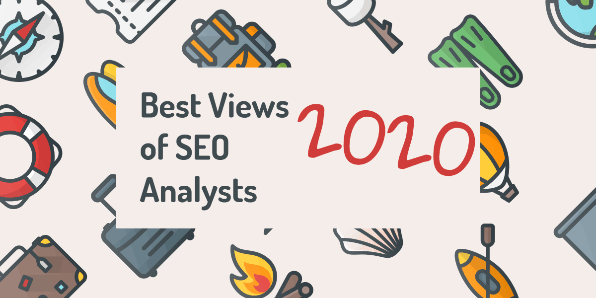 Best Views of SEO Analysts in 2020